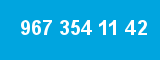 967 354 11 42